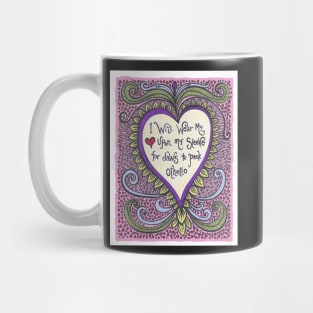 I Will Wear My Heart Mug